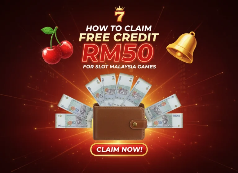 How to Claim Free Credit RM50 for Slot Malaysia Games